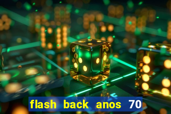 flash back anos 70 80 90 internacional download